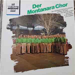 Der Montanara Chor Leitung: Harry Pleva - Der Montanara Chor mp3 album