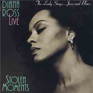 Diana Ross - Diana Ross Live - Stolen Moments: The Lady Sings...Jazz And Blues mp3 album