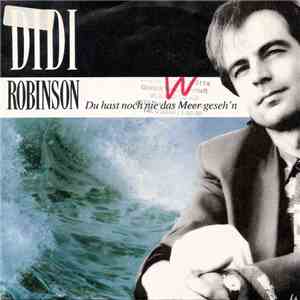 Didi Robinson - Du Hast Noch Nie Das Meer Geseh'n mp3 album