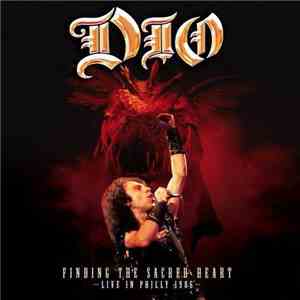 Dio  - Finding The Sacred Heart – Live In Philly 1986 mp3 album