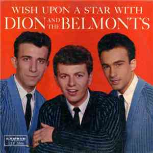 Dion & The Belmonts - Wish Upon A Star With Dion & The Belmonts mp3 album