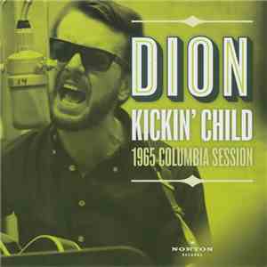 Dion  - Kickin' Child mp3 album