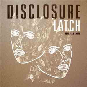 Disclosure  Feat. Sam Smith  - Latch mp3 album