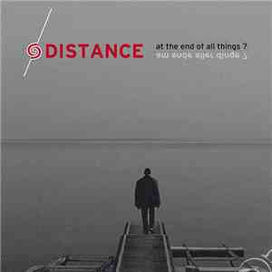Distance  - At The End Of All Things? mp3 album