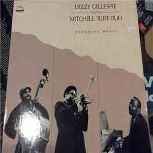 Dizzy Gillespie With The Mitchell / Ruff Duo - Enduring Magic mp3 album