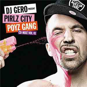 DJ Gero - Pirlz City Poyz Gang Vol. 1 mp3 album