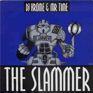 DJ Krome & Mr Time - The Slammer mp3 album