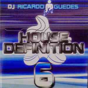DJ Ricardo Guedes - House Definition 6 mp3 album