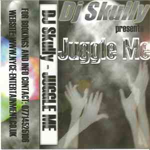 DJ Skully - Juggle Me mp3 album