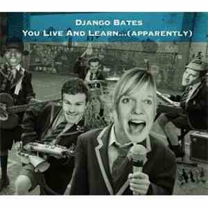 Django Bates - You Live And Learn... (apparently) mp3 album