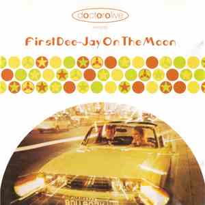 Doctorolive - First Dee-Jay On The Moon mp3 album
