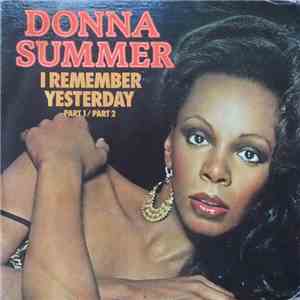 Donna Summer - I Remember Yesterday (Part 1/Part 2) mp3 album