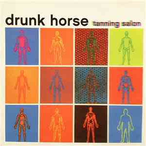 Drunk Horse - Tanning Salon / Biblical Proportions mp3 album