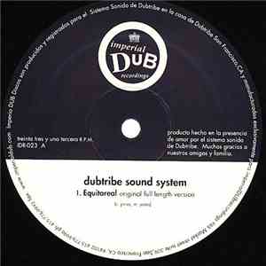 Dubtribe Sound System - Equitoreal mp3 album