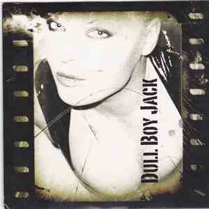 Dull Boy Jack - Dull Boy Jack mp3 album
