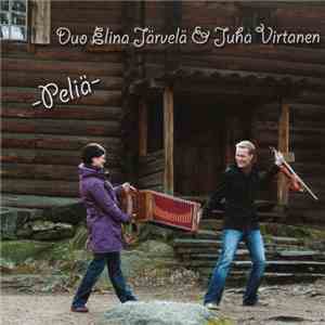 Duo Elina Järvelä & Juha Virtanen - Peliä mp3 album