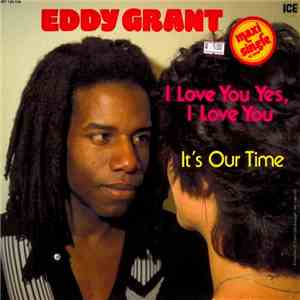 Eddy Grant - I Love You Yes, I Love You mp3 album