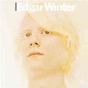 Edgar Winter - Entrance mp3 album