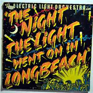 Electric Light Orchestra - The Night The Light Went On In Long Beach mp3 album