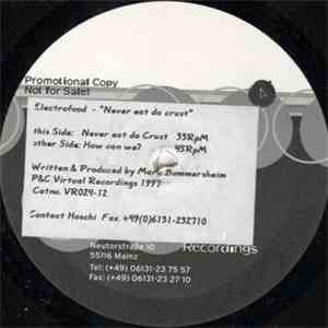 Electrofood - Never Eat Da Crust mp3 album