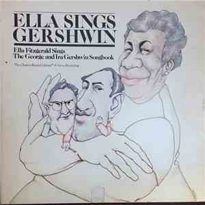 Ella Fitzgerald - Sings The George And Ira Gershwin Songbook mp3 album
