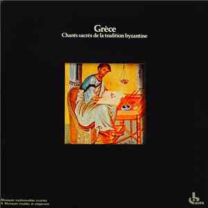 Ensemble Vocal Du Chantre Theodore Vassilikos - Grèce: Chants Sacrés De La Tradition Byzantine mp3 album