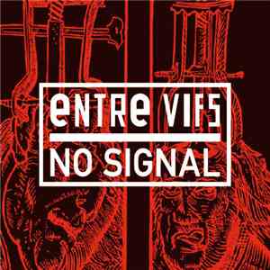 Entre Vifs - No Signal mp3 album