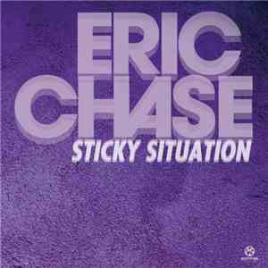 Eric Chase - Sticky Situation mp3 album