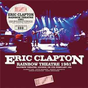 Eric Clapton - Rainbow Theatre 1981 mp3 album