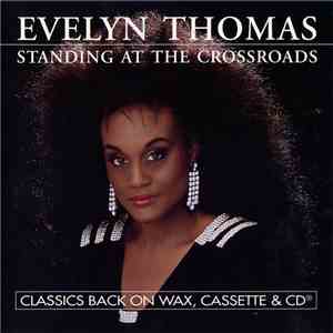 Evelyn Thomas - Standing At The Crossroads mp3 album