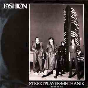 Fashiøn - Streetplayer - Mechanik mp3 album