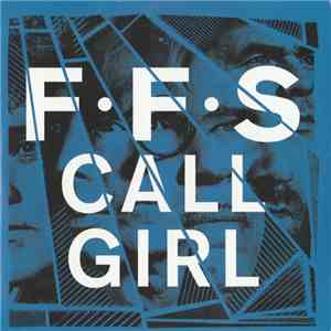 FFS - Call Girl mp3 album
