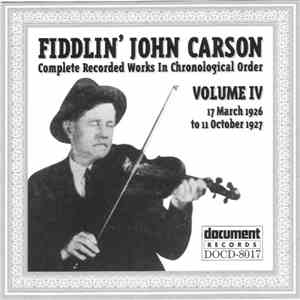 Fiddlin' John Carson - Complete Recorded Works In Chronological Order: Volume 4 (1926-1927) mp3 album