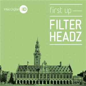 Filterheadz - First Up mp3 album