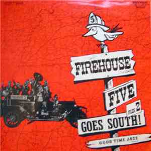 Firehouse Five Plus Two - Firehouse Five Plus Two Goes South! mp3 album