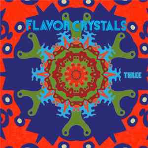 Flavor Crystals - Three mp3 album