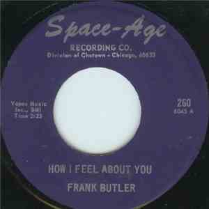 Frank Butler  - How I Feel About You / Some One Outside mp3 album