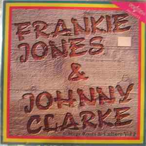 Frankie Jones  & Johnny Clarke - Sings Roots & Culture Vol 2 mp3 album
