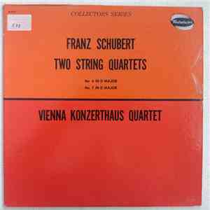 Franz Schubert, Vienna Konzerthaus Quartet - Two String Quartets: No. 6 D Major, No. 7 In D Major mp3 album