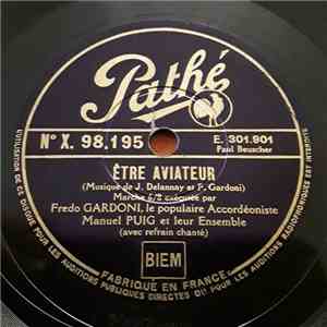 Frédo Gardoni, Manuel Puig Et Leur Ensemble - Être Aviateur / Sur Mon P'tit Accordéon mp3 album