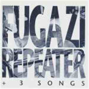 Fugazi - Repeater + 3 Songs mp3 album