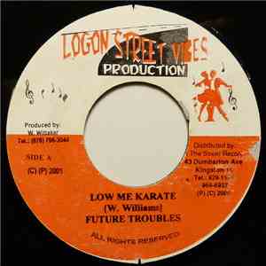 Future Troubles - Low Me Karate mp3 album
