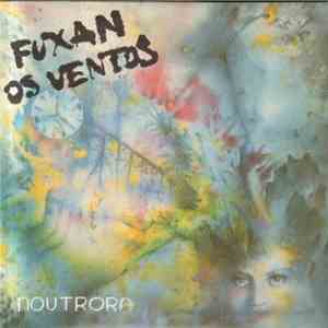 Fuxan Os Ventos - Noutrora mp3 album