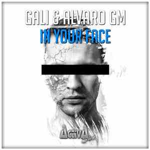 Gali & Alvaro GM - In Your Face mp3 album