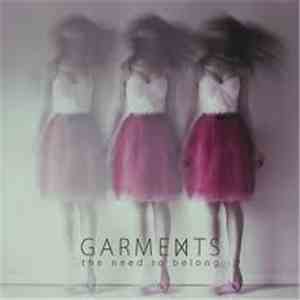 Garments - The Need To Belong mp3 album