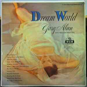 Gary Alan And His Orchestra - Dream World mp3 album