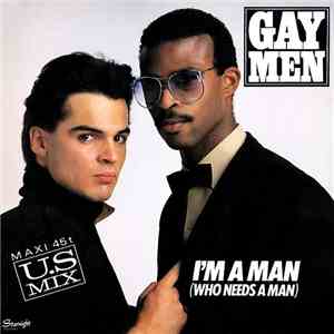 Gay Men - I'm A Man (Who Needs A Man) mp3 album
