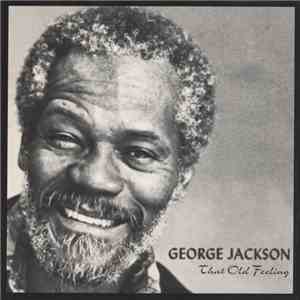 George Jackson  - That Old Feeling mp3 album