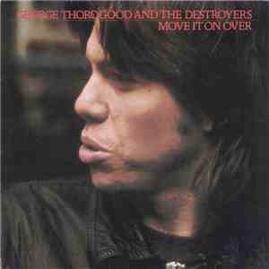 George Thorogood & The Destroyers - Move It On Over mp3 album
