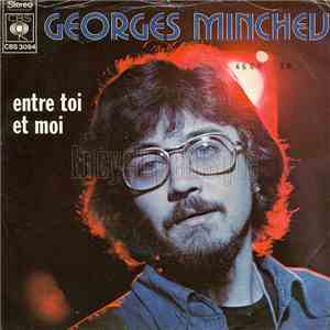 Georges Minchev - Entre Toi Et Moi / Le Monde de Demain mp3 album